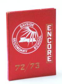 Encore 72/73 [1972 - 1973] - Student Yearbook of Bayside Secondary School,  Belleville, Ontario