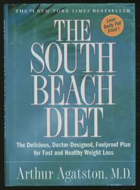 image of The South Beach Diet: The Delicious, Doctor-Designed, Foolproof Plan for Fast and Healthy Weight Loss