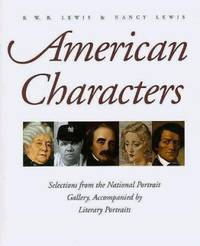 American Characters : Selections from the National Portrait Gallery  Accompanied by Literary Portraits