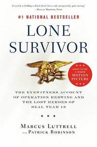 cover of Lone Survivor: The Eyewitness Account of Operation Redwing and the Lost Heroes of SEAL Team 10