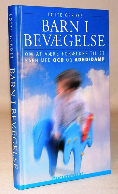 Barn i bevægelse - Om at være forældre til et…