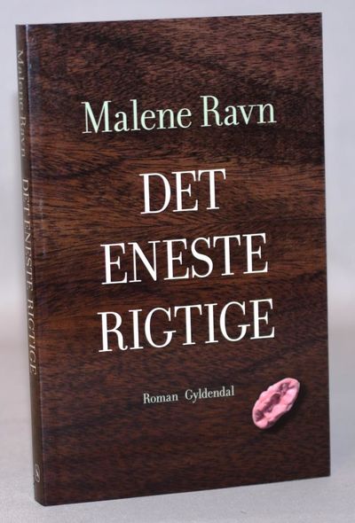 Det eneste rigtige.
