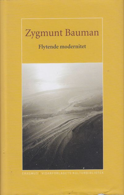 Flytende modernitet. Oversatt av Mette Nygård.…