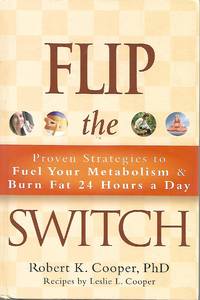 Flip the Switch by Dr. Robert K. Cooper, PhD - January 2005