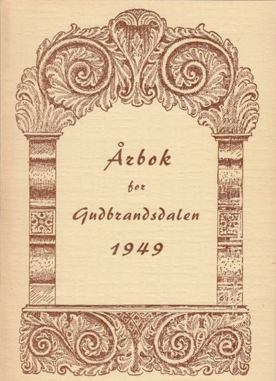 Årbok for Gudbrandsdalen 1949. Utgjeven av…