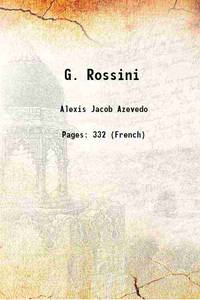 G. Rossini 1864 de Alexis Jacob Azevedo - 2016