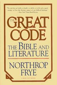 The Great Code : The Bible and Literature