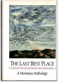 image of The Last Best Place: A Montana Anthology.
