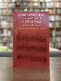 A Brief Narrative of the Case and Tryal of John Peter Zenger: with Related Documents (The Bedford...