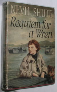 Requiem for a Wren by Shute, Nevil - 1955