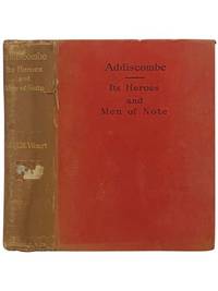 Addiscombe: Its Heroes and Men of Note