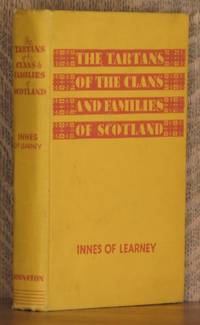 THE TARTANS OF THE CLANS AND FAMILIES OF SCOTLAND by Thomas Innes of Learney - 1950