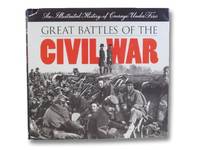 Great Battles of the Civil War: An Illustrated History of Courage Under Fire