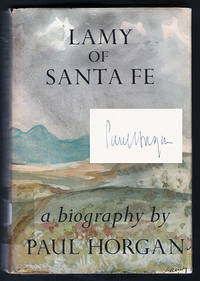 Lamy of Santa Fe by Horgan, Paul - 1975