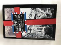 BRITISH BUTCHERS AND BUNGLERS OF WORLD WAR ONE