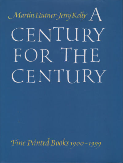 A CENTURY FOR THE CENTURY. Fine Printed Books…