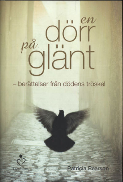 EN DÖRR PÅ GLÄNT - berättelser från dödens…