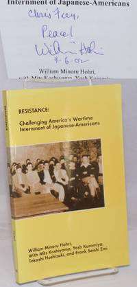 Resistance: Challenging America's Wartime Internment of Japanese-Americans