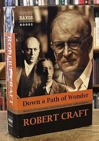 Down a Path of Wonder _ Memoirs of Stravinsky, Schoenberg and Other Cultural Figures