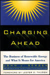 Charging Ahead: The Business of Renewable Energy and What It Means for America
