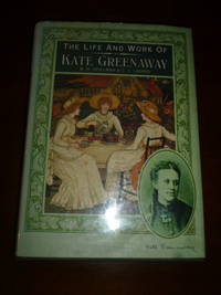 The Life and Work of Kate Greenaway by Spielman, M. H.; Layard, G. S - 1986