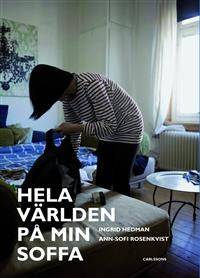 Hela världen på min soffa.