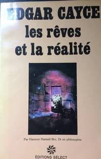 Edgar Cayce: les rêves et la réalité