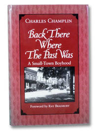 Back There Where the Past Was: A Small-Town Boyhood