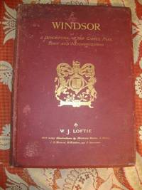 image of WINDSOR a description of the Castle, Park, town and Neighbourhood