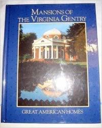 Mansions of the Virginia Gentry (Great American Homes)