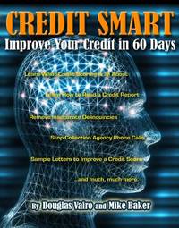 Credit Smart: Improve Your Credit in 60 Days
