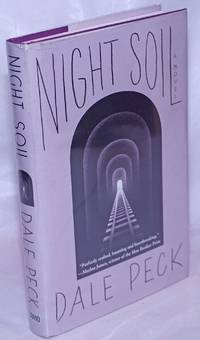 Night Soil: a novel by Peck, Dale - 2018