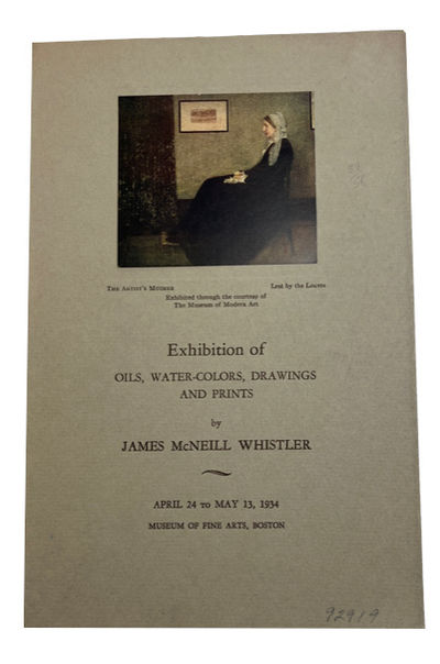 Exhibition of Oils, Water-Colors, Drawings and Prints by James McNeill Whistler