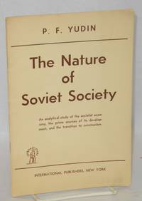 The Nature of Soviet Society: Productive Forces and Relations of Production in the U.S.S.R.