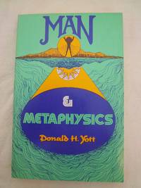 Man & Metaphysics: A Search for the Real Man