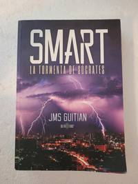 SMART, LA TORMENTA DE S�CRATES (Spanish Edition)