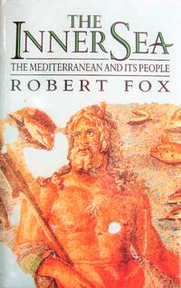 image of The Inner Sea. the Mediterranean and Its People