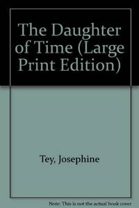 image of The Daughter of Time (Large Print Edition)