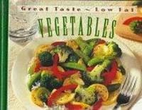 Vegetables: Great Taste - Low Fat by Time-Life Books - 1996-09-02