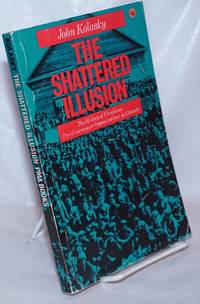 image of The shattered illusion; the history of Ukrainian pro-communist organizations in Canada