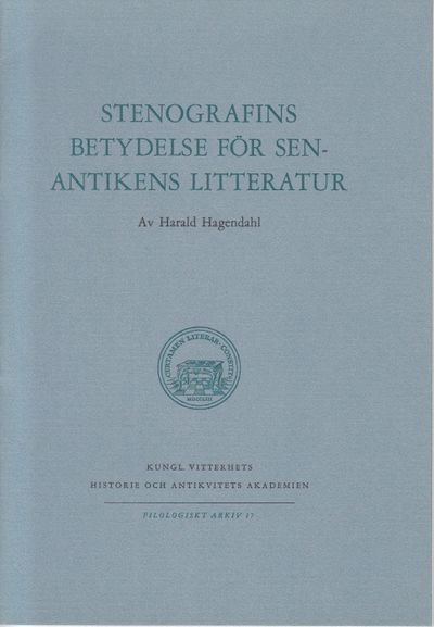 Stenografins betydelse för senantikens litteratur.
