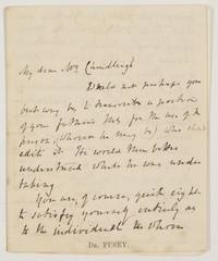 Autograph Letter Signed to Mr Chardleigh, (Dr. Edward Bouverie, 1800-1882, Anglican High Church Leader) by PUSEY - from Sophie Dupre (SKU: 11733)