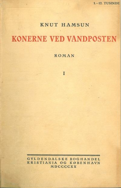 Konerne ved vandposten. Roman. I-II.