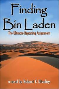 Finding Bin Laden: The Ultimate Reporting Assignment