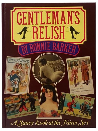Gentleman's Relish: A Saucy Look at the Fairer Sex