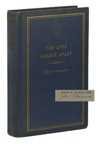 The Late George Apley by Marquand, John P - 1937