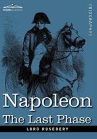 image of Napoleon: The Last Phase