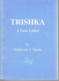 Trishka: A love letter