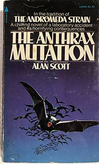 'The Anthrax Mutation by Scott, Alan
