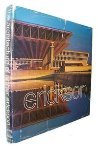 The Architecture of Arthur Erickson